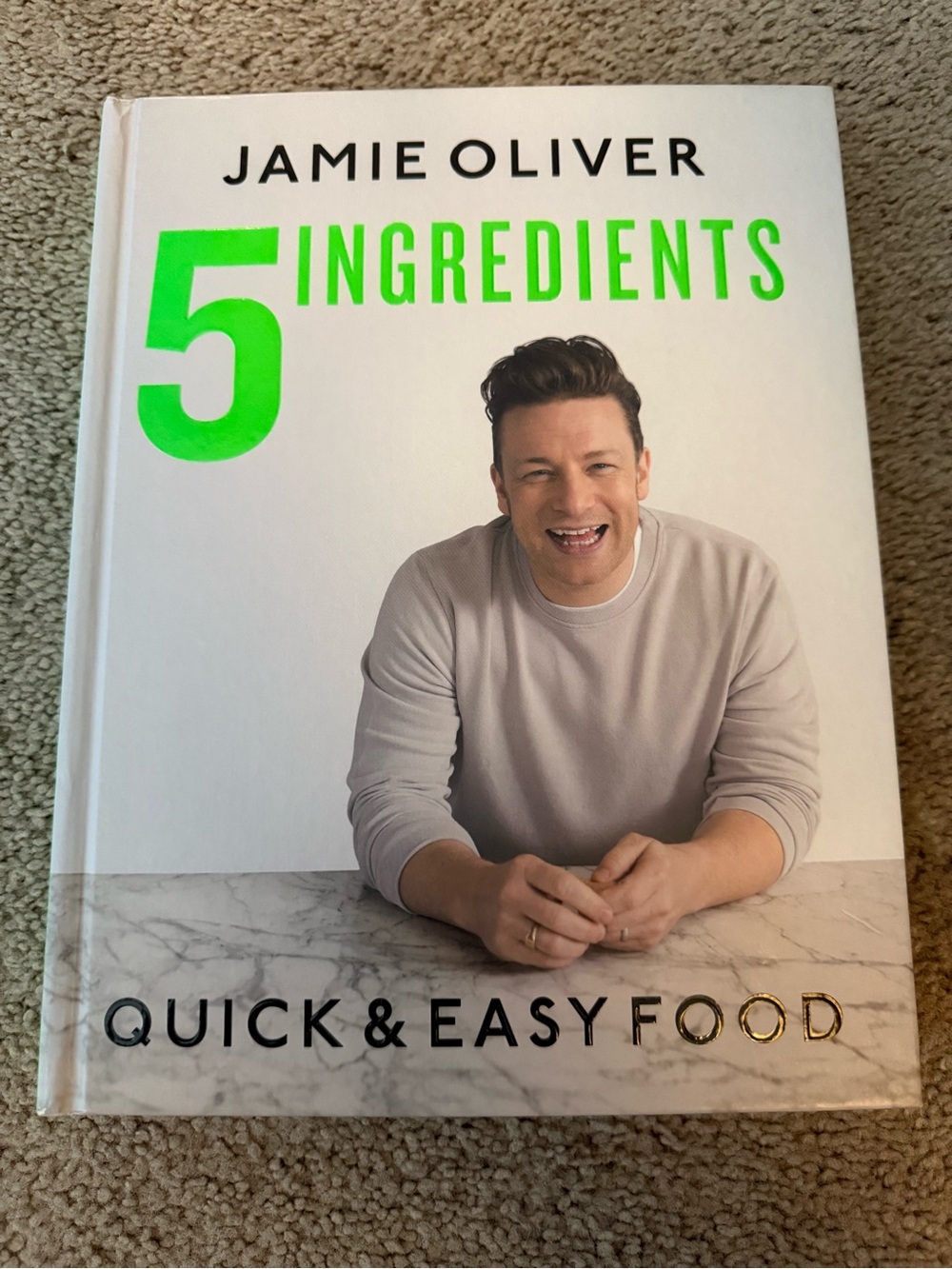 5 Ingredients : Quick and Easy Food by Jamie Oliver (2019, Hardcover)